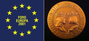 Medalla del Premio Foro Europa 2001.